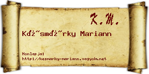 Késmárky Mariann névjegykártya